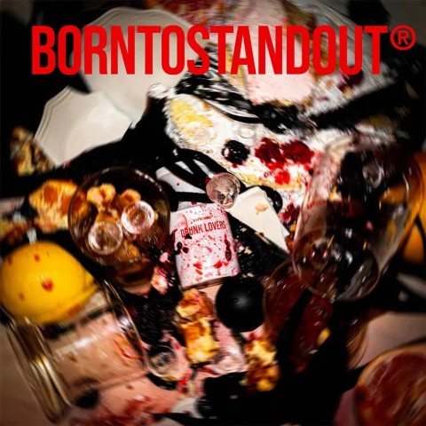 BORN TO STAND OUT - DRUNK LOVERS EDP 2
