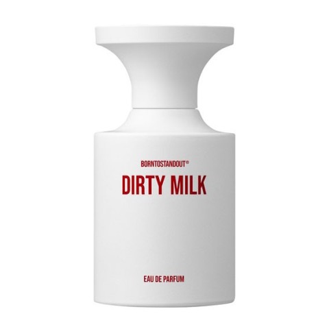 BORN TO STAND OUT - DIRTY MILK EDP