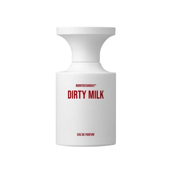 BORN TO STAND OUT - DIRTY MILK EDP